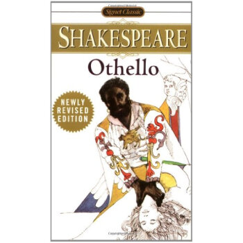 othello(signet classic shakespeare series) 奥赛罗(莎士比亚经典