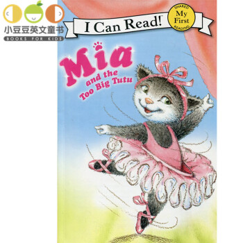 Mia and the Too Big Tutu 米娅和她的大舞蹈裙 [4-8岁] pdf epub mobi 电子书 下载
