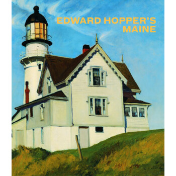 Edward Hopper'S Maine爱德华·霍珀的缅因州（美国艺术家) pdf epub mobi 电子书 下载