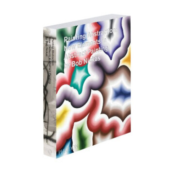【预订】Painting Abstraction: New Elements in pdf epub mobi 电子书 下载