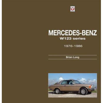 Mercedes-Benz W123 Series: All Models 1976... pdf epub mobi 电子书 下载