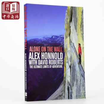 孤身绝壁英文原版Alone on the Wall: Alex Honnold攀岩极限运动 pdf epub mobi 电子书 下载