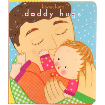 儿童英文原版绘本启蒙 Daddy Hugs 纸板翻翻书 Karen Katz 凯伦卡次 pdf epub mobi 电子书 下载