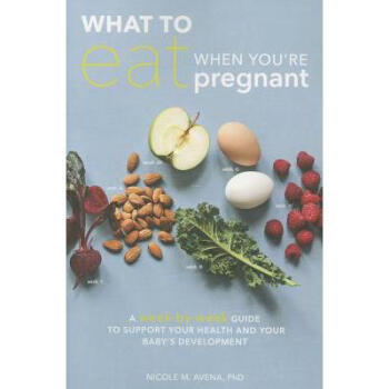 What to Eat When You're Pregnant: A Week-B... pdf epub mobi 电子书 下载