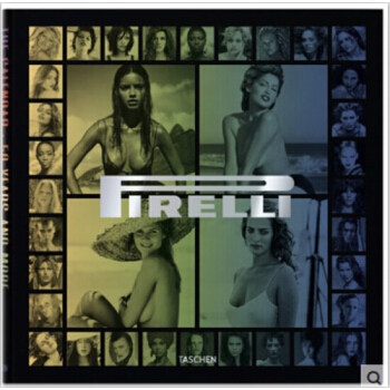 Pirelli - The Calendar. 50 Years And More 倍耐力 pdf epub mobi 电子书 下载