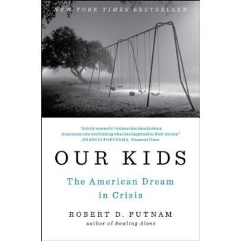Our Kids: The American Dream in Crisis pdf epub mobi 電子書 下載