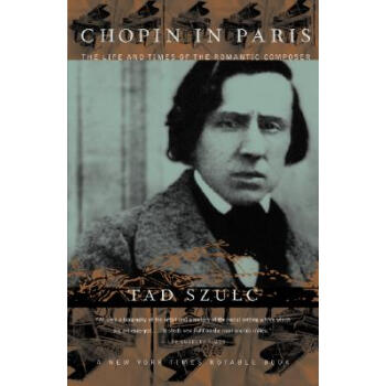【预订】Chopin in Paris: The Life and Times of