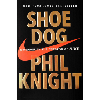 英文原版 鞋狗 Shoe Dog 耐剋創始人迴憶錄