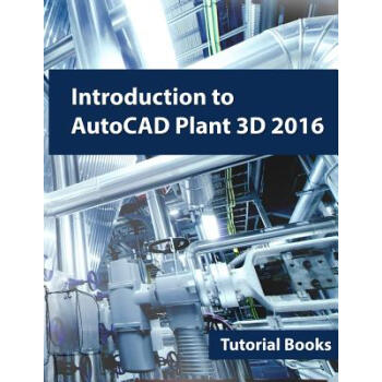 【预订】Introduction to AutoCAD Plant 3D pdf epub mobi 电子书 下载