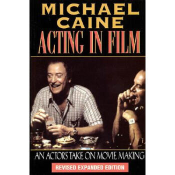 【预订】Michael Caine - Acting in Film: An pdf epub mobi 电子书 下载