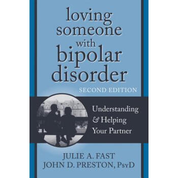 【预订】Loving Someone with Bipolar Disorder: pdf epub mobi 电子书 下载