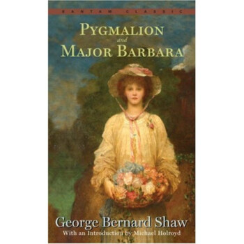 Pygmalion and Major Barbara芭芭拉少校 ISBN:9780553214086 pdf epub mobi 電子書 下載