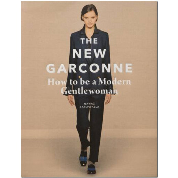 The New Garconne新女公子：如何做一个现代女绅士英文服装时装设计 pdf epub mobi 电子书 下载