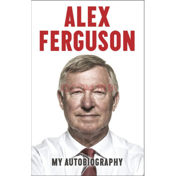 Alex Ferguson: The Autobiography 弗格森自传【英文原版精装】 pdf epub mobi 电子书 下载