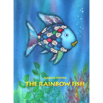 The Rainbow Fish 彩虹鱼 美国教育协会推荐 英文原版绘本 pdf epub mobi 电子书 下载
