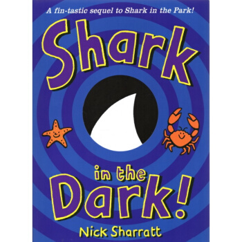 Shark in the Dark 人气作家Nick Sharratt 英文原版绘本 黑暗中的鲨鱼 pdf epub mobi 电子书 下载