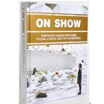 On Show 展出进行时临时会展活动设计及展览展示设计书籍 pdf epub mobi 电子书 下载