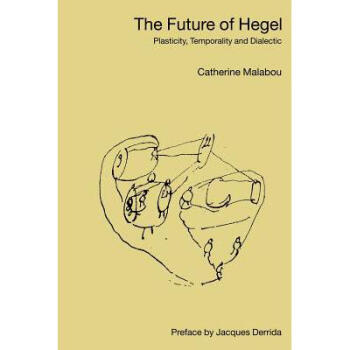 The Future of Hegel: Plasticity, Temporali... pdf epub mobi 電子書 下載