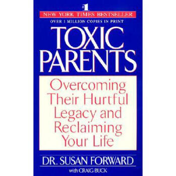 Toxic Parents: Overcoming Their Hurtful Le... pdf epub mobi 电子书 下载