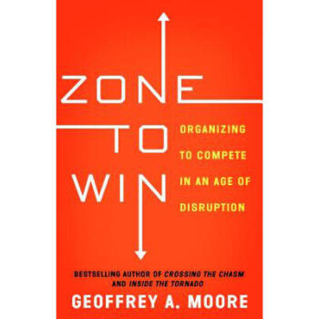 Zone to Win: Organizing to Compete in an A... pdf epub mobi 電子書 下載