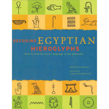 Decoding Egyptian Hieroglyphs: How to Read... pdf epub mobi 电子书 下载