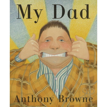 我爸爸 My Dad 英文原版绘本 父爱启蒙纸板书 安东尼布朗Anthony Brown