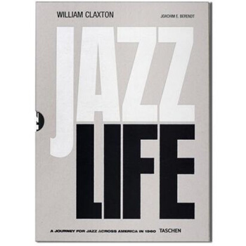 William Claxton Jazzlife 爵士之旅 爵士人生 英文原版音乐摄影艺术 pdf epub mobi 电子书 下载