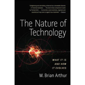 The Nature of Technology: What It Is and H... pdf epub mobi 電子書 下載