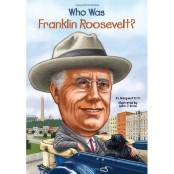 Who Was Franklin Roosevelt漫畫名人傳記：富蘭剋林-羅斯福 pdf epub mobi 電子書 下載
