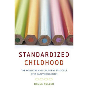 Standardized Childhood: The Political and ...