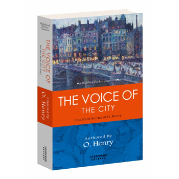THE VOICE OF THE CITY: BEST SHORT STORIES OF O. Henry [欧·亨利经典短篇小说] pdf epub mobi 电子书 下载