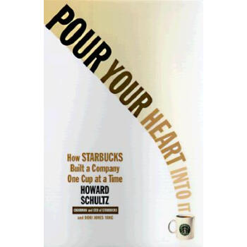 Pour Your Heart Into It: How Starbucks Built pdf epub mobi 电子书 下载