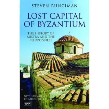 Lost Capital of Byzantium: The History o... pdf epub mobi 电子书 下载