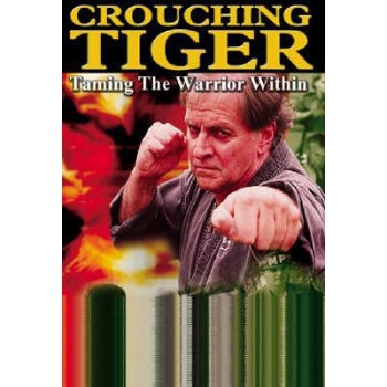 Crouching Tiger: Taming the Warrior Within pdf epub mobi 電子書 下載