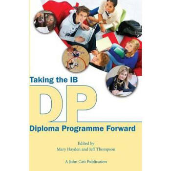 Taking the Ib Diploma Programme Forward pdf epub mobi 电子书 下载