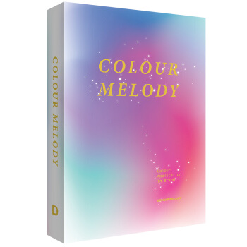 Colour Melody [色彩旋律 色彩设计 视觉包装 平面设计图书籍] pdf epub mobi 电子书 下载