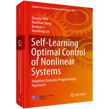 非綫性係統自學習最優控製：自適應動態規劃方法（英文版） [Self-Learning Optimal Control of Nonlinear Systems] pdf epub mobi 電子書 下載