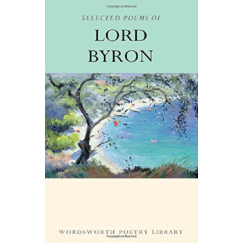 Selected Poems of Byron (Wordsworth Poetry) pdf epub mobi 電子書 下載