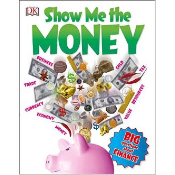 Show Me the Money Big Questions About Finance [平裝] [9-12歲] pdf epub mobi 電子書 下載