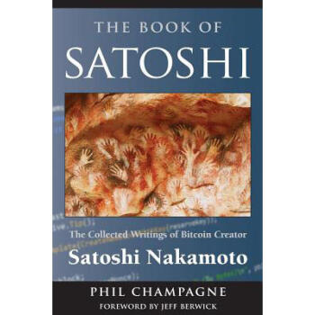 薛蛮子推荐 中本聪比特币 The Book of Satoshi: The Coll... pdf epub mobi 电子书 下载