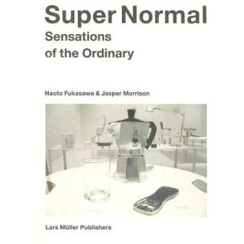 Super Normal: Sensations of the Ordinary pdf epub mobi 电子书 下载