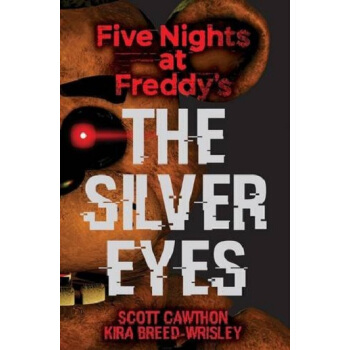 【中商原版】玩具熊五夜後宮:銀眼 英文原版 英文小說 Five Nights at Freddy's