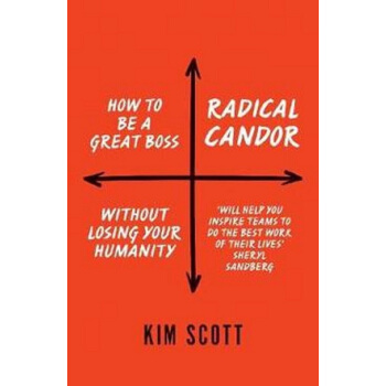 坦诚相待 英文原版 Radical Candor 金史考特 彻底坦诚 企业管理 管理新思路