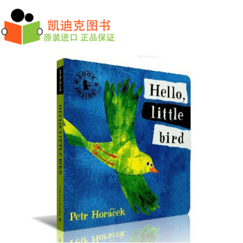 Hello,Little Bird 超级名家 Petr Horacek 获奖作品纸板书 pdf epub mobi 电子书 下载