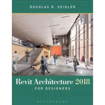 Revit Architecture 2018 for Designers pdf epub mobi 电子书 下载