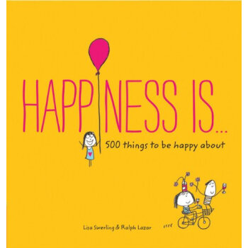 【中商原版】幸福是,500件关于快乐的小小事 英文原版 Happiness is pdf epub mobi 电子书 下载