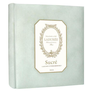 LADUREE百年糕點老鋪的傳奇配方 [Laduree: The Sweet Recipes] pdf epub mobi 電子書 下載