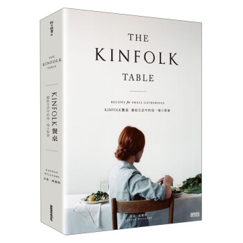 KINFOLK餐桌：獻給生活中的每一場小聚會 [The Kinfolk Table： Recipes for Small Gatherings] pdf epub mobi 下载