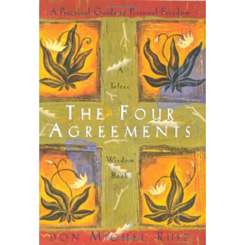 【中商原版】让心自由 托尔特克智者的四个约定 英文原版 Four Agreements pdf epub mobi 电子书 下载