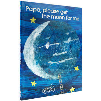 爸爸，我要月亮 Papa, Please Get the Moon for Me 英文平裝